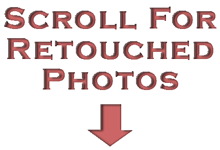 scroll for Retouched Photos